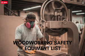 Woodworking safety equipment list